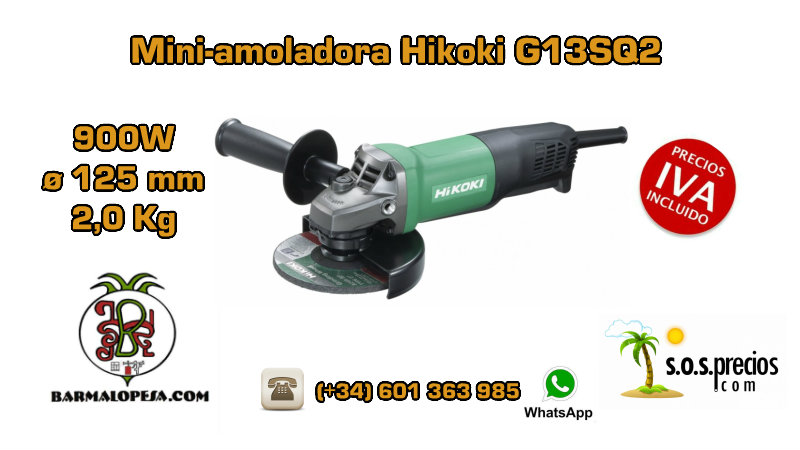 Mini Amoladora Hikoki G13SQ2 - Barmalopesa ❤️ El mejor precio